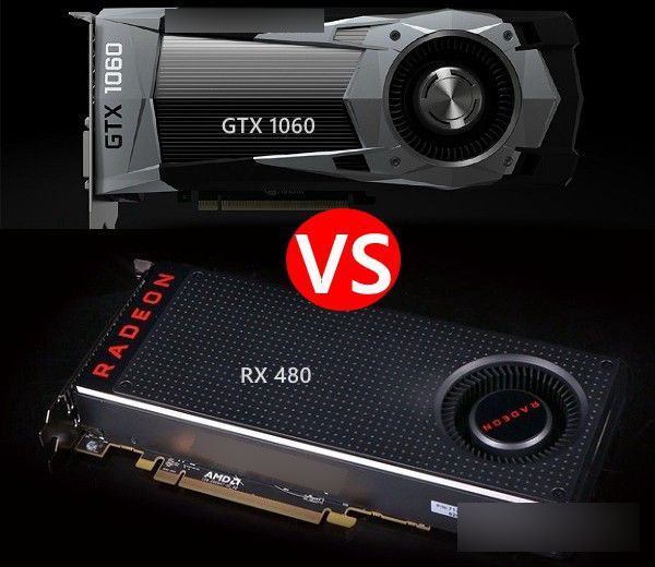 GTX1060与RX480哪个好?GTX1060和RX480